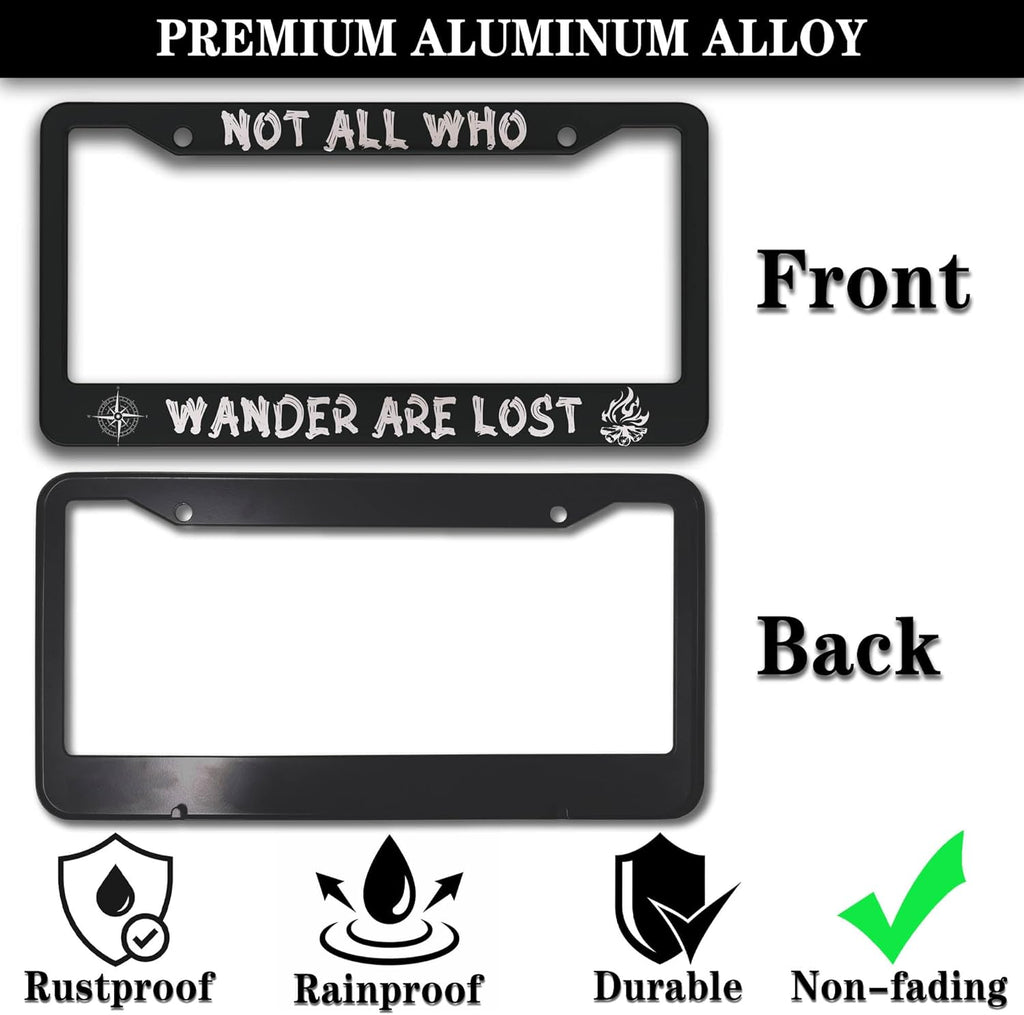 License Plate Holder Black and White License Plate Frames Not All Who Wander are Lost Universal Aluminum Car Accessory 2 Pack with Screw Covers Set