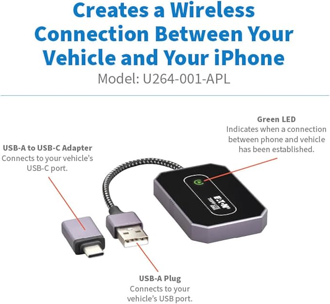 TRIPP LITE Eaton Series Bluetooth Apple CarPlay Wireless Adapter for Car Screen, Mini Portable Size, USB-C and USB Adapter, iOS 10+, Plug and Play, iPhone Compatible, 3-Year Warranty (U264-001-APL)