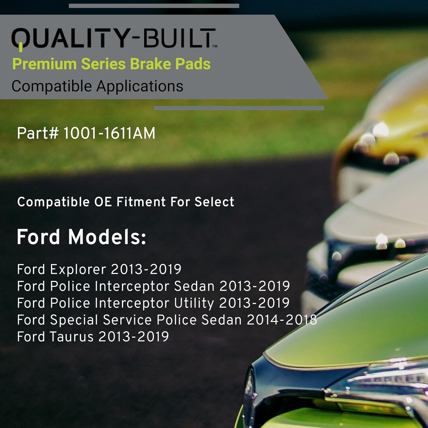 Premium Semi-Metallic Front Brake Pads (1001-1611AM) Compatible with 2013-2019 Ford (Explorer/Police Interceptor Sedan/Police Interceptor Utility/Special Service Police Sedan/Taurus)